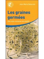 Les graines germées - Une mine immense de vitalité