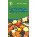 La Nouvelle alimentation : Réflexes de base