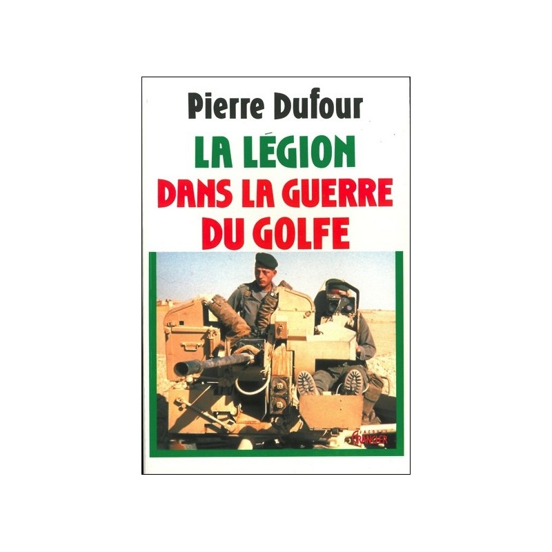 Lé Légion dans la guerre du Golfe