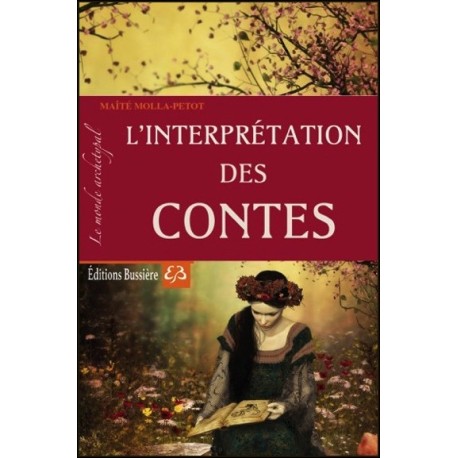 L'interprétation des contes - Le monde archétypal