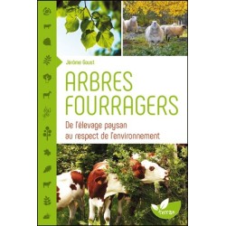 Arbres fourragers - De l'élevage paysan au respect de l'environnement