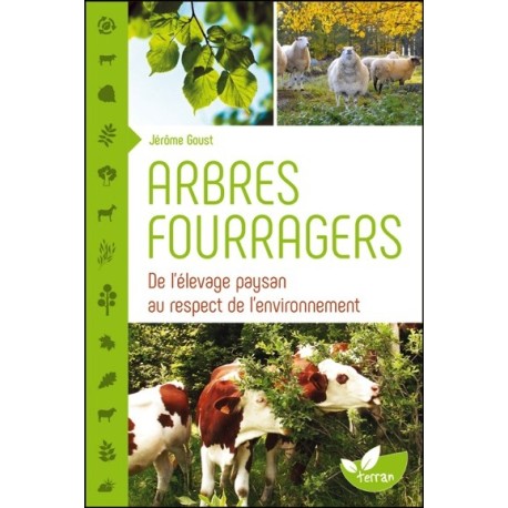 Arbres fourragers - De l'élevage paysan au respect de l'environnement