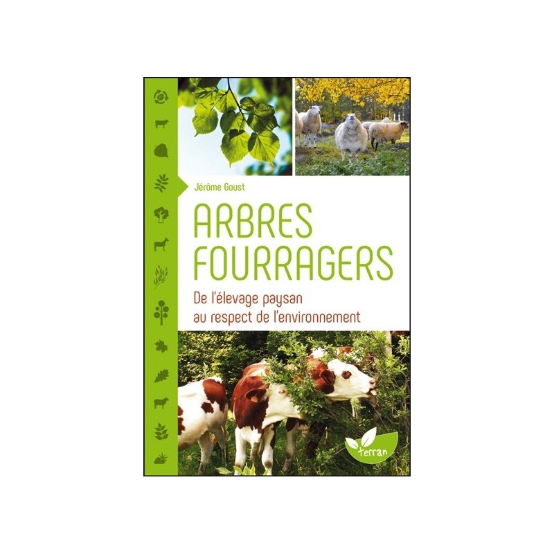 Arbres fourragers - De l'élevage paysan au respect de l'environnement