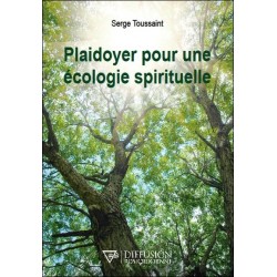 Plaidoyer pour une écologie spirituelle