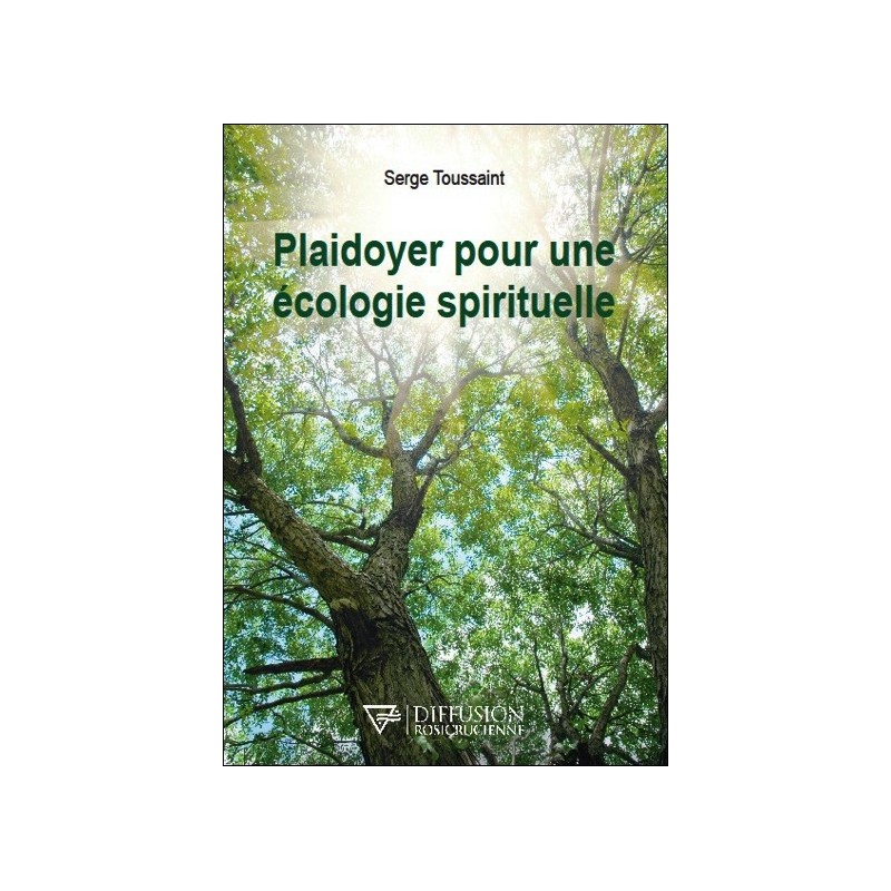 Plaidoyer pour une écologie spirituelle