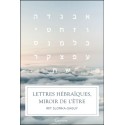 Lettres hébraïques, miroir de l'être
