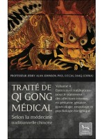 Traité de Qi Gong médical selon la médecine traditionnelle chinoise T4