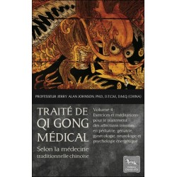 Traité de Qi Gong médical selon la médecine traditionnelle chinoise T4