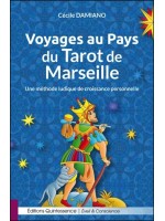 Voyages au Pays du Tarot de Marseille - Une méthode ludique de croissance personnelle