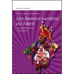 Les Danses sacrées du Tibet - Une méditation en mouvement