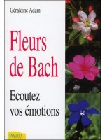 Fleurs de Bach - Ecoutez vos émotions