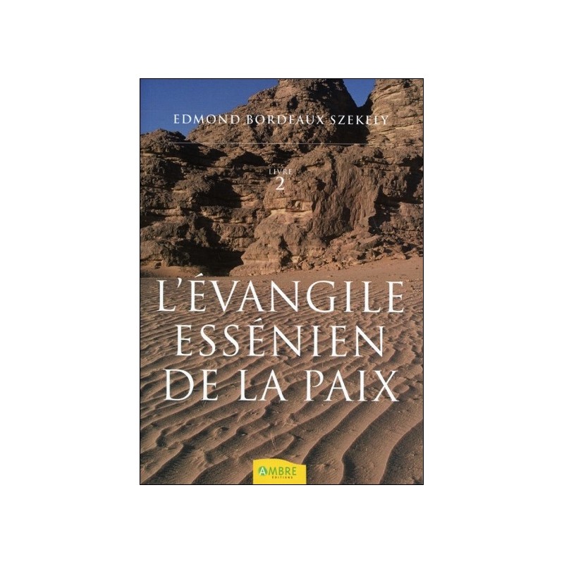 L'évangile essénien de la paix T2