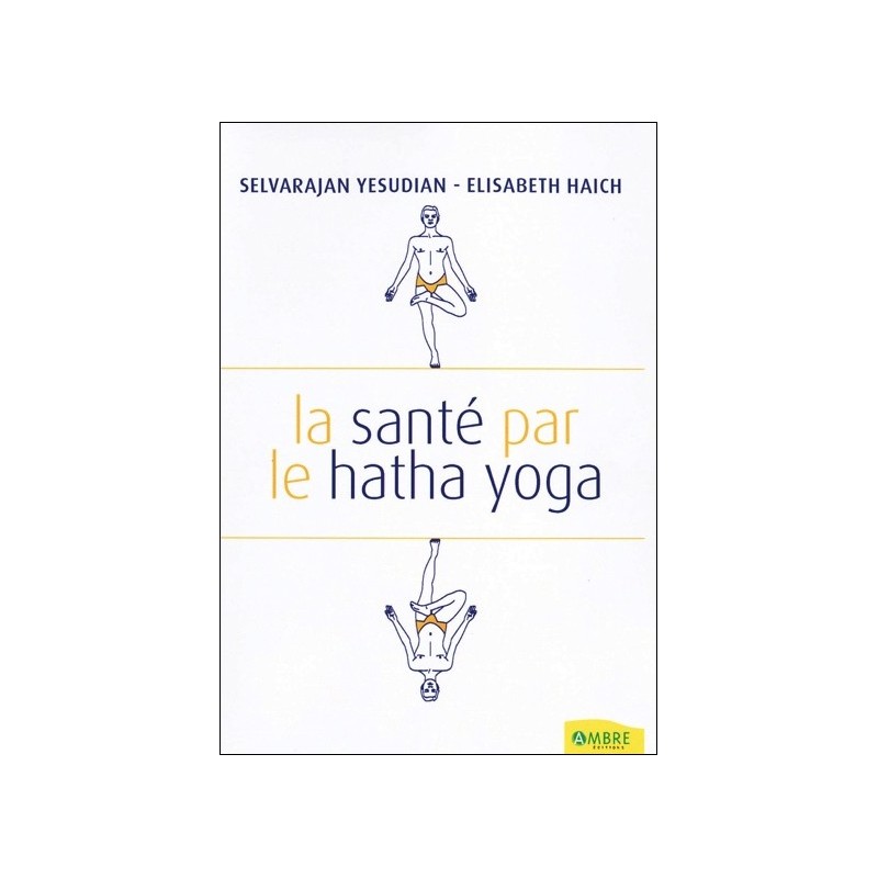 La santé par le hatha yoga