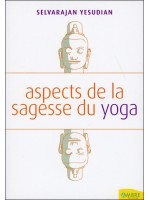 Aspects de la sagesse du yoga