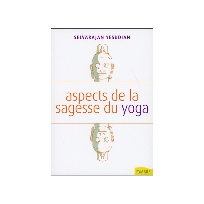 Aspects de la sagesse du yoga