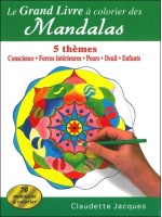 Le grand livre à colorier des Mandalas - 5 thèmes