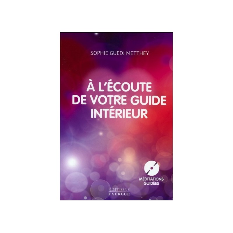 A l'écoute de votre guide intérieur - Livre + CD