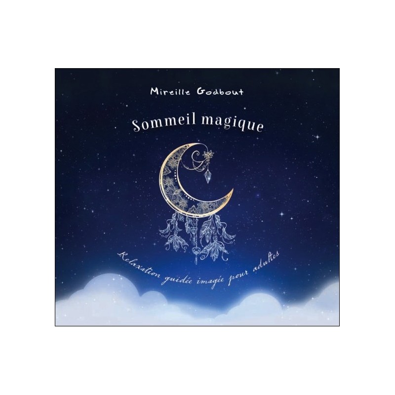 Sommeil magique - Relaxation guidée imagée pour adultes - Livre audio