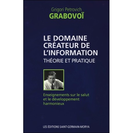 Le domaine créateur de l'information - Théorie et pratique