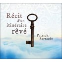 Récit d'un itinéraire rêvé - Livre audio