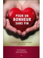 Pour un bonheur sans fin - Les conseils d'une médium sur l'amour et les relations