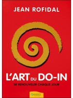 L'art du do-in - Se renouveler chaque jour