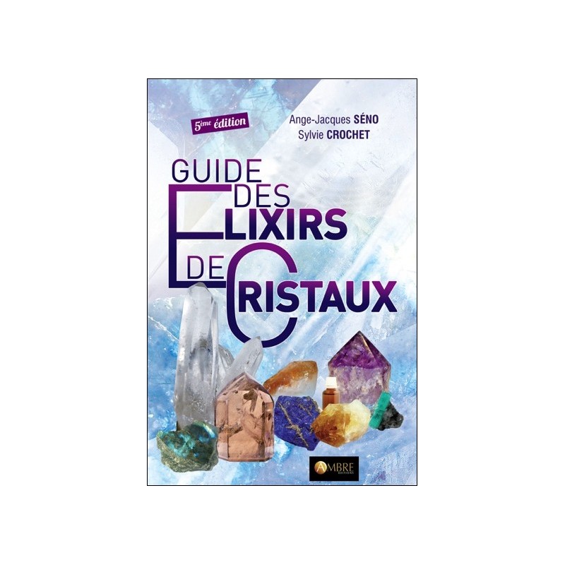 Guide des élixirs de cristaux