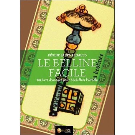 Le Belline facile - Un livre d'images pour déchiffrer l'Oracle