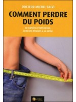 Comment perdre du poids - 30 années d'expérience, loin des régimes à la mode