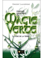 Manuel pratique de Magie Verte