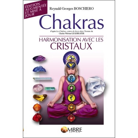 Chakras - Harmonisation avec les cristaux