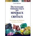 Dictionnaire thérapeutique des minéraux et cristaux - Des Anciens aux Modernes