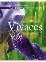 La Bible des Vivaces du jardinier paresseux T2