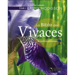 La Bible des Vivaces du jardinier paresseux T2