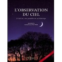 L'observation du ciel à l'oeil nu, aux jumelles ou au télescope - Le guide