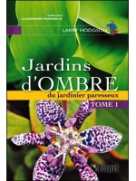 Jardins d'ombre du jardinier paresseux T1