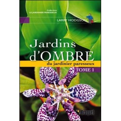 Jardins d'ombre du jardinier paresseux T1