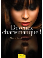 Devenez charismatique !