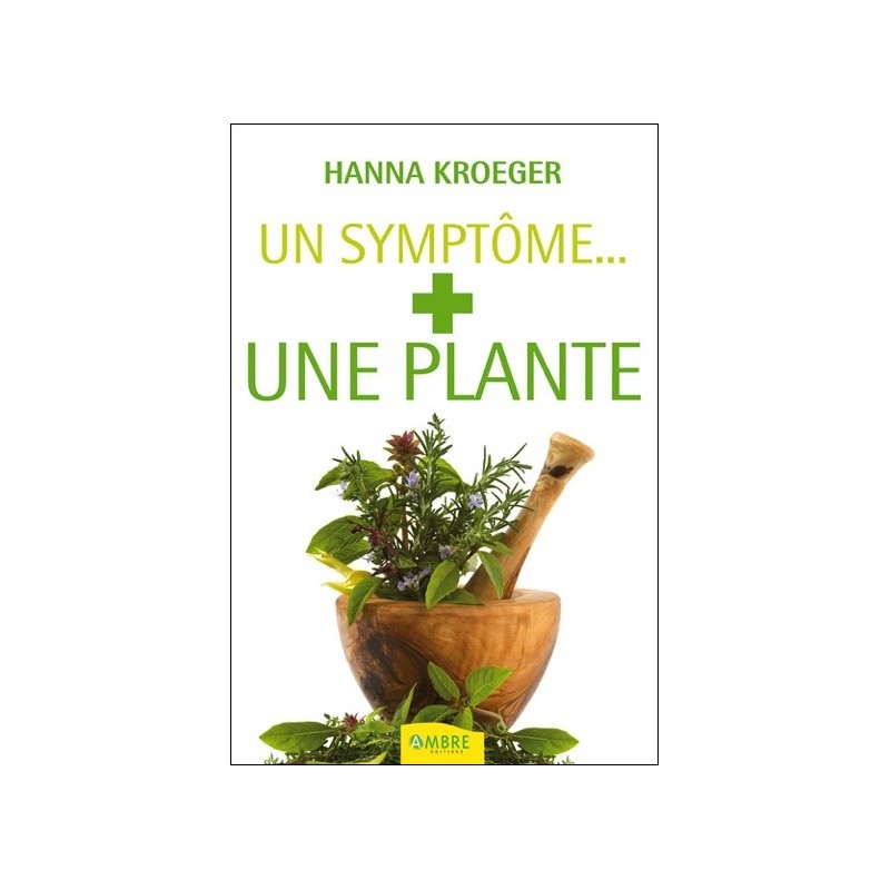 Un symptome... + une plante