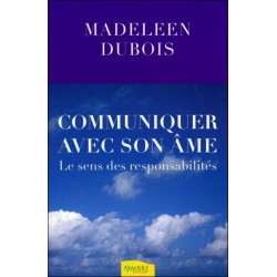 Communiquer avec son âme - Le sens des responsabilités