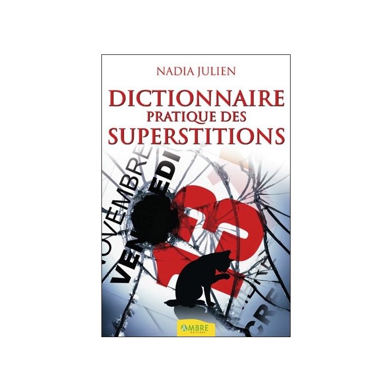 Dictionnaire pratique des superstitions