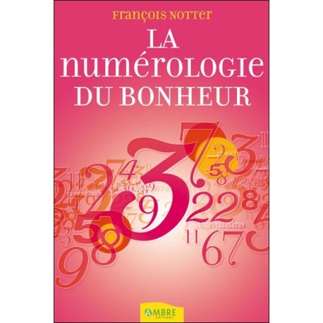 La numérologie du bonheur