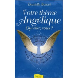 Votre thème Angélique - Qui étiez-vous ?