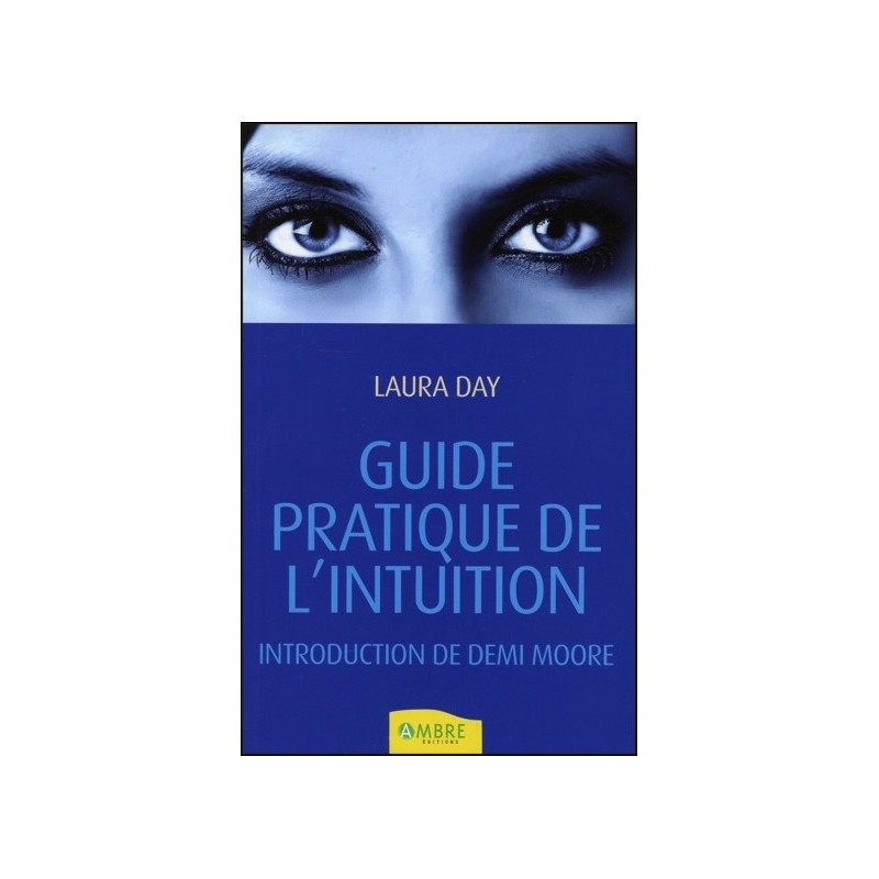 Guide pratique de l'intuition