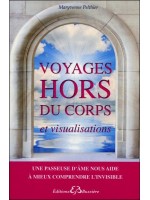 Voyages hors du corps et visualisations - Une passeuse d'âme nous aide à mieux comprendre l'invisible