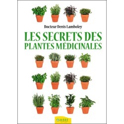 Les secrets des plantes médicinales
