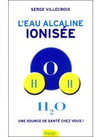 L'eau alcaline ionisée - Une source de santé chez vous !