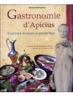 Gastronomie d'Apicius - Cuisiner romain aujourd'hui