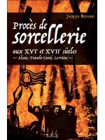 Procès de sorcellerie aux XVIe et XVIIe siècles - Alsace, Franche-Comté, Lorraine