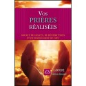 Vos prières réalisées - Sources de grâces, de bénédictions et de miséricorde de Dieu